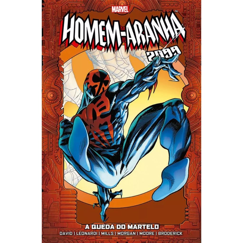 Homem-Aranha 2099 Volume 3 - A Queda Do Martelo